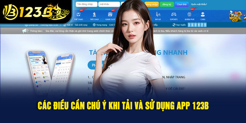 Các điều cần chú ý khi tải và sử dụng app 123B